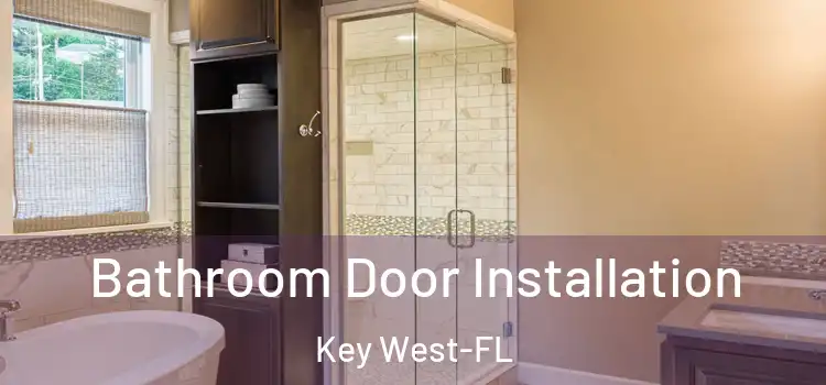 Bathroom Door Installation Key West-FL