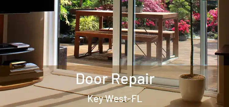  Door Repair Key West-FL