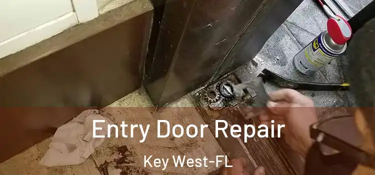  Entry Door Repair Key West-FL