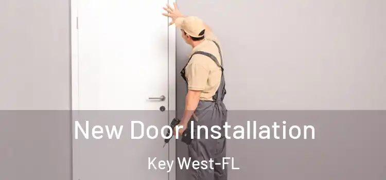  New Door Installation Key West-FL